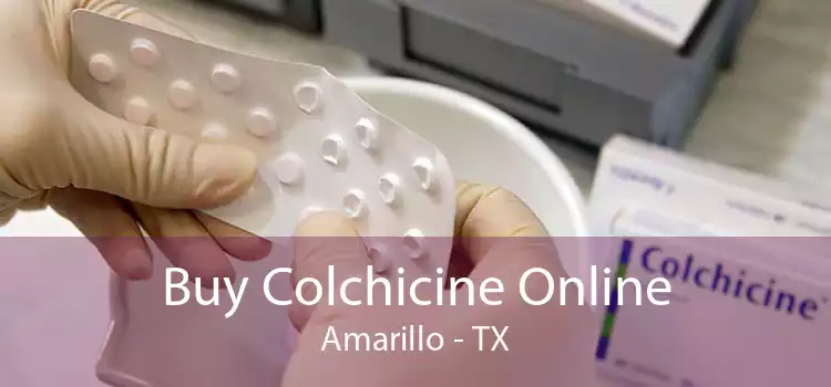 Buy Colchicine Online Amarillo - TX