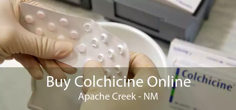 Buy Colchicine Online Apache Creek - NM