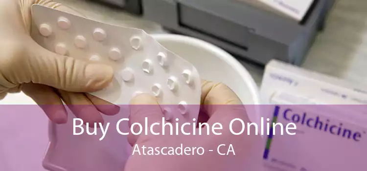 Buy Colchicine Online Atascadero - CA