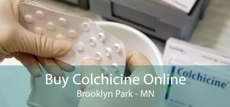 Buy Colchicine Online Brooklyn Park - MN