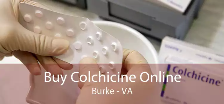 Buy Colchicine Online Burke - VA