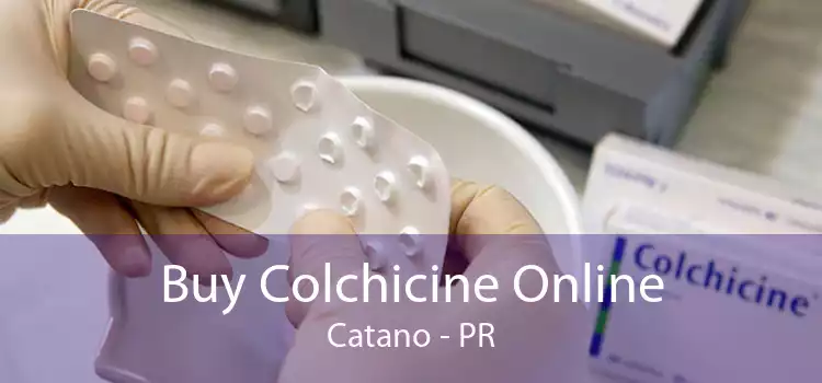 Buy Colchicine Online Catano - PR