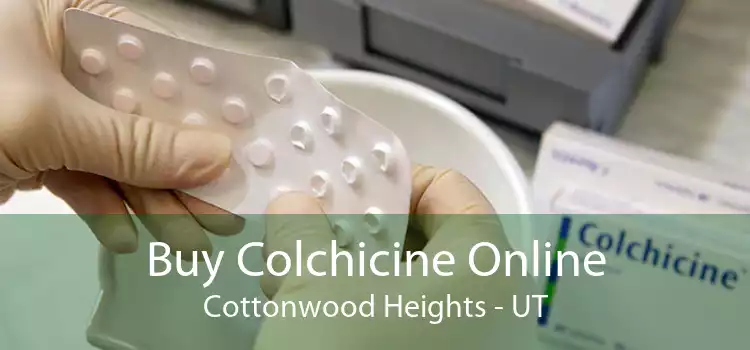 Buy Colchicine Online Cottonwood Heights - UT
