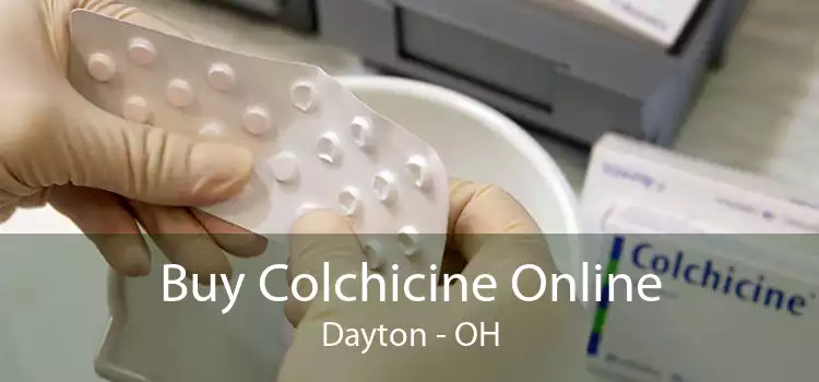 Buy Colchicine Online Dayton - OH